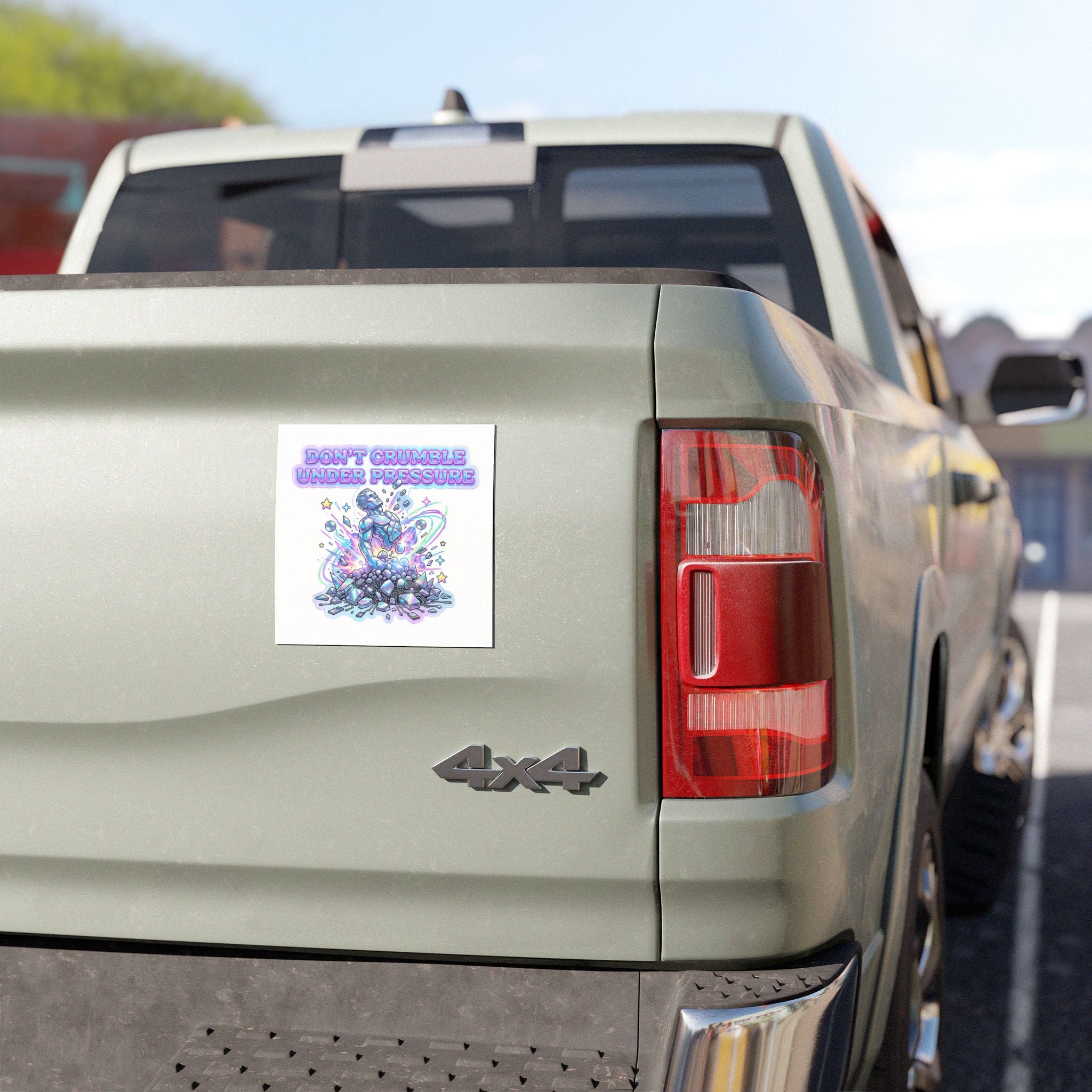 Don’t Crumble Under Pressure — Inspirational Car Magnet