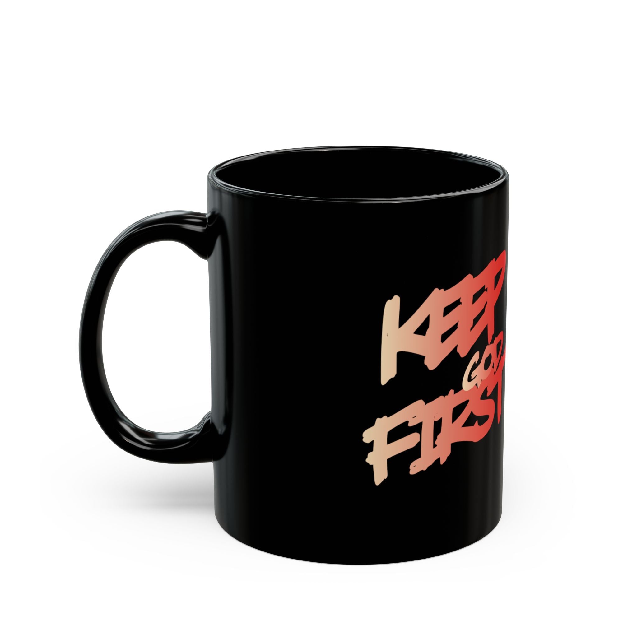 Keep God First Black Coffee Mug — Inspirational Christian Faith Gift (11oz/15oz)